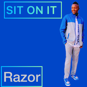SIT ON IT - Freestyle by Razor