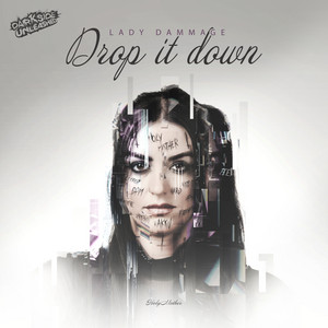 Drop It Down by Lady Dammage