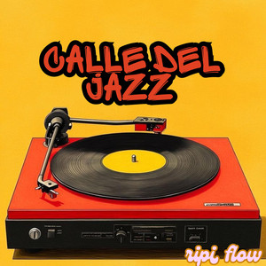 CALLE DEL JAZZ by Ripi Flow
