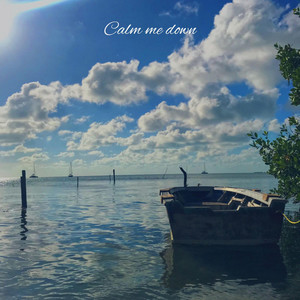 Calm me down