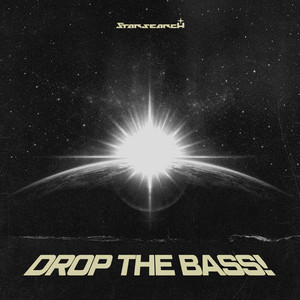 Drop the Bass! by STARSEARCH