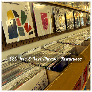 Reminisce by E20 Trio, VerbPhrase