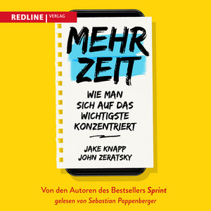 Mehr Zeit (Wie man sich auf das Wichtigste konzentriert)