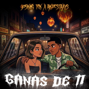Ganas de ti by Josking Tck, RKDestrxys