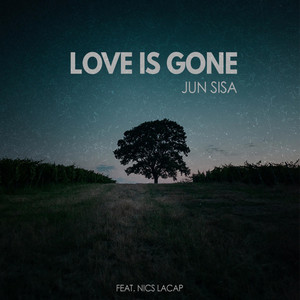Jun Sisa - Love Is Gone (feat. Nics Lacap)