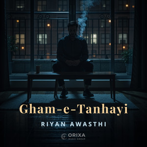 Gham-e-Tanhayi by Riyan Awasthi