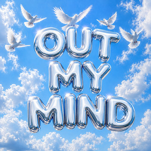 OUT MY MIND by Alex Groh