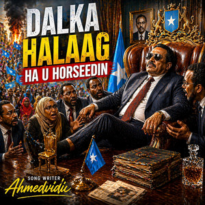 Ahmed Vidic - Dalka Halaag Ha u Horseedin