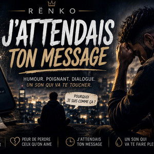 J'attendais ton message by RENKO
