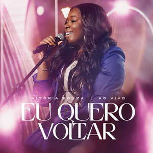 Eu Quero Voltar (Ao Vivo)