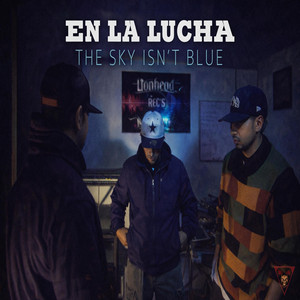 The sky isn't blue En la Lucha by EnerG
