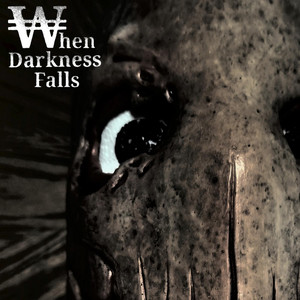 My Ghost by When Darkness Falls