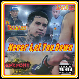 Never Let You Down by IAmRich, Baldacci