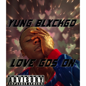 Love Gos On by Yung Blxckgo