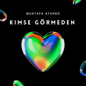 Mustafa Atarer - Kimse Görmeden