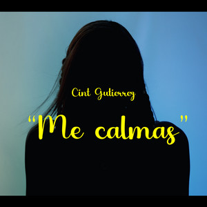 Me Calmas