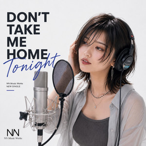 Don't Take Me Home Tonight by NN Music Works