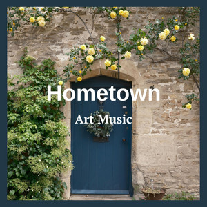 Hometown by Art Music