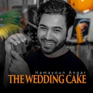 Hamayoun Angar - The Wedding Cake