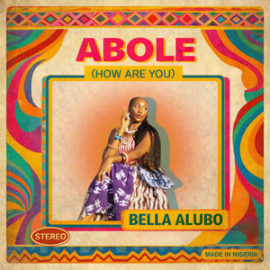 Abo Le (How are you) by Bella Alubo