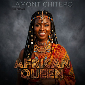 African Queen by Lamont Chitepo