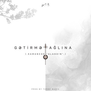 X13əhram - Gətirmə ağlına