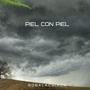 Piel con piel by Robalachiken