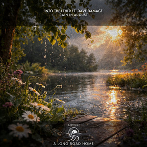 Rain In August by Into The Ether, Dave Damage