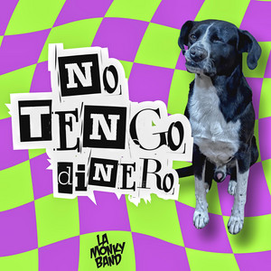 No Tengo Dinero by La Monky Band