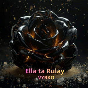 Ella ta Rulay by VYRKO