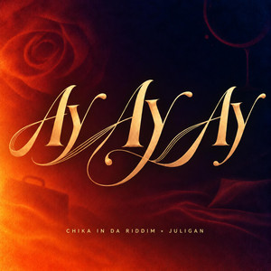 Ay ay ay by Chika in da riddim, Juligan