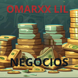 NEGOCIOS by Omarxx Lil