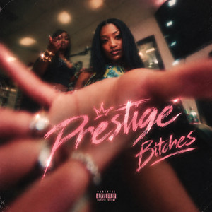 PRESTIGE BITCHES by Gwamz