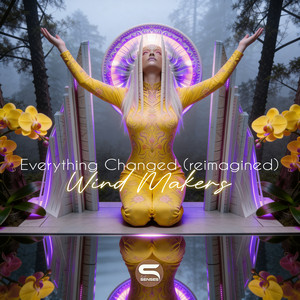 Everything Changed - Reimagined by Wind Makers