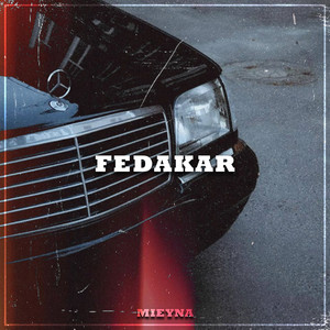 Fedakar by MIEYNA, ZER Beats