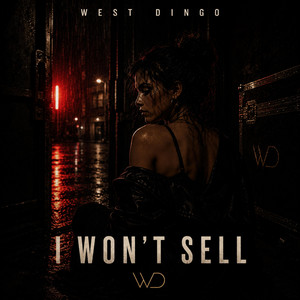 I Won't Sell by West Dingo