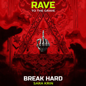 Break Hard - Original Mix by Sara Krin