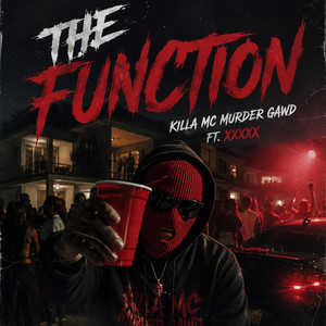 THE FUNCTION by KILLA MC MURDA GAWD