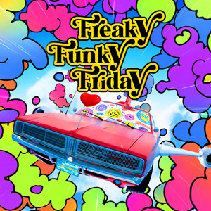 FREAKY FUNKY FRIDAY by earcave