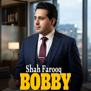 Shah Farooq - Bobby