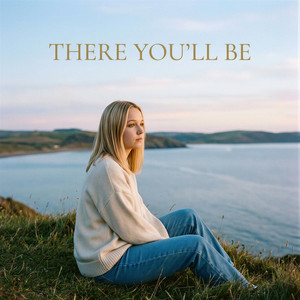 There You'll Be by Reinee