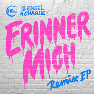 ERINNER MICH REMIXES