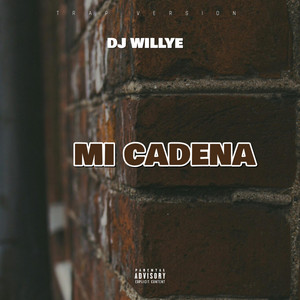 MI CADENA (TRAP) by Dj Willye