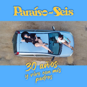 30 Años y Vivo con mis Padres