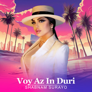 Shabnam Surayo - Voy Az in Duri