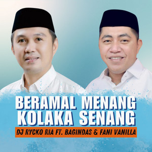 Beramal Menang, Kolaka Senang by DJ Rycko Ria, Bagindas, Fani Vanilla