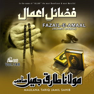 Maulana Tariq Jamil Sahib - Fazail-e-Amaal
