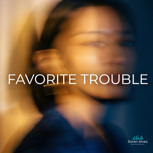 Favorite trouble by Soren Alves