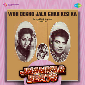 Lata Mangeshkar, Madan Mohan & Raja Mehdi Ali Khan - Woh Dekho Jala Ghar Kisi Ka (Jhankar Beats)