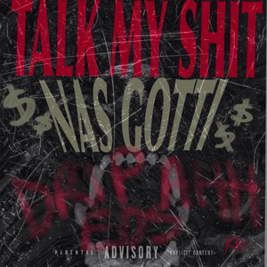 Talk my shit